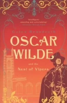 Oscar Wilde and the Nest of Vipers by Gyles Brandreth Paperback