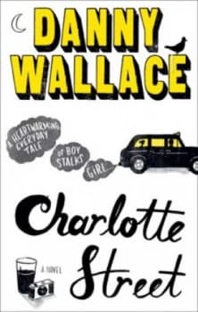 Charlotte Street by Danny Wallace Paperback