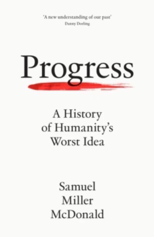 Progress. Hardback. By Samuel Miller McDonald Books