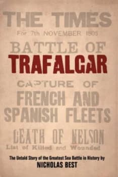 Trafalgar by Nicholas Best Hardback