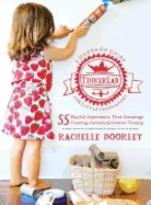 tinkerlab a hands on guide for little inventors