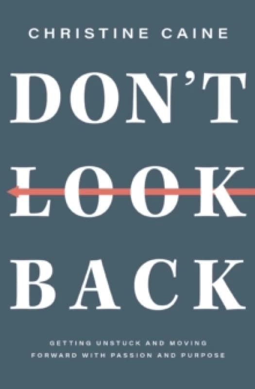 Don't Look Back. Paperback. By Christine Caine Books
