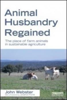 Animal Husbandry Regained by John Webster Book