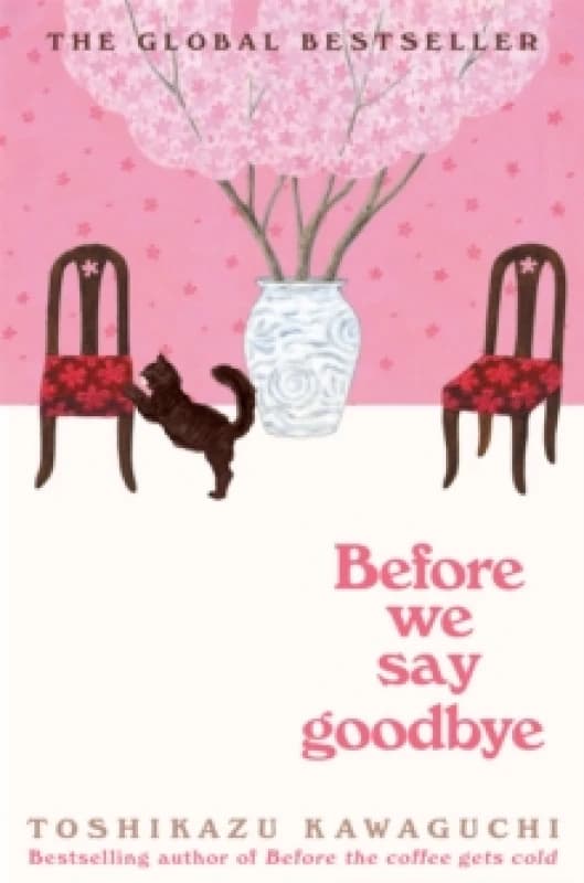 Before We Say Goodbye. Hardback. By Toshikazu Kawaguchi Books