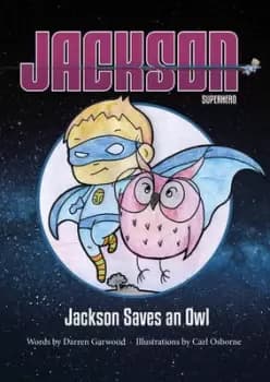 Jackson saves an owl by Darren Garwood