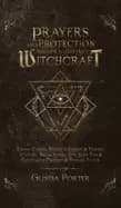 prayers and protection magick to destroy witchcraft banish curses negative