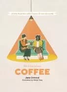 destination coffee a little book for coffee lovers all over the world