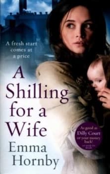A Shilling for a Wife by Emma Hornby Paperback