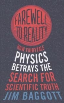 Farewell to Reality by Jim Baggott Paperback