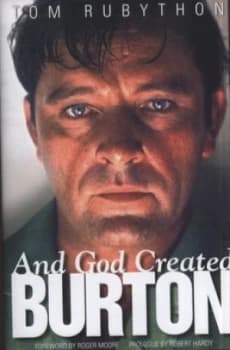 And God Created Burton by Tom Rubython Hardback