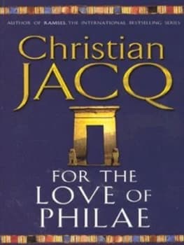 For the Love of Philae by Christian Jacq Paperback