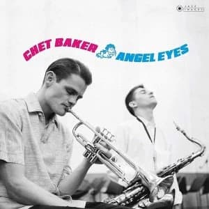 Chet Baker – Angel Eyes Gatefold Vinyl