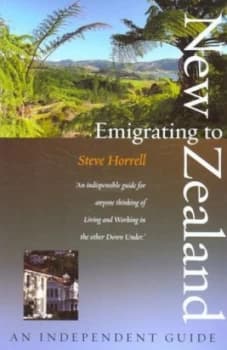 Emigrating to New Zealand by Steve Horrell Paperback