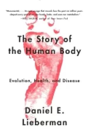 story of the human body evolution health and disease