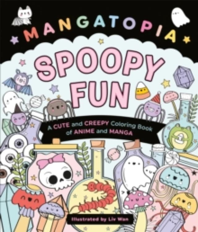Mangatopia Spoopy Fun. Paperback. By Liv Wan Books