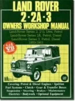 Land Rover 2 2a 3 Owners Workshop Manual 1959-1983 by Autobooks Team of Writers and Illustrators Paperback