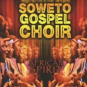 African Spirit by Soweto Gospel Choir CD Album