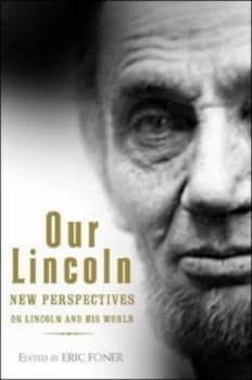 Our Lincoln by Eric Foner Hardback