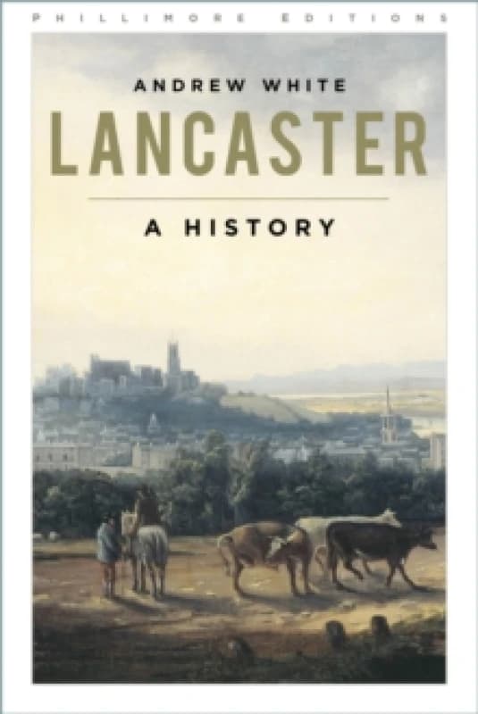 Lancaster : A History Paperback / softback