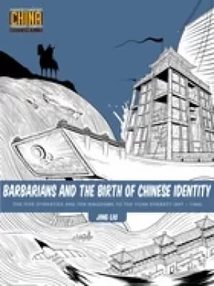 barbarians and the birth of chinese identity the five dynasties and ten kin