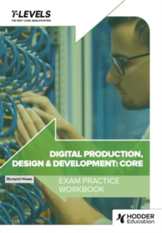 Digital Production, Design and Development T Level Exam Practice Workbook Paperback / softback