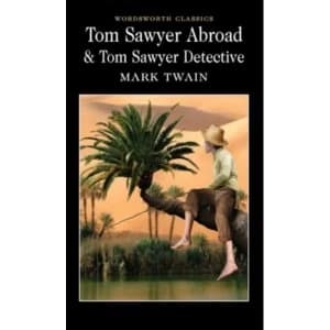 Tom Sawyer Abroad & Tom Sawyer, Detective by Mark Twain (Paperback, 2009)