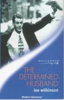 The Determined Husband by Lee Wilkinson Book