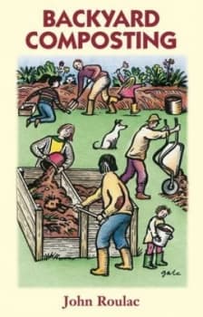 Backyard Composting by John Roulac Paperback