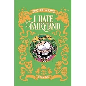 I Hate Fairyland Book Two