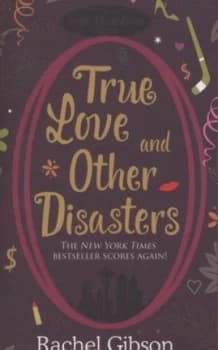True Love and Other Disasters by Rachel Gibson Paperback
