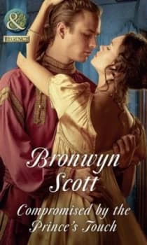Compromised by the Princes Touch by Bronwyn Scott Book