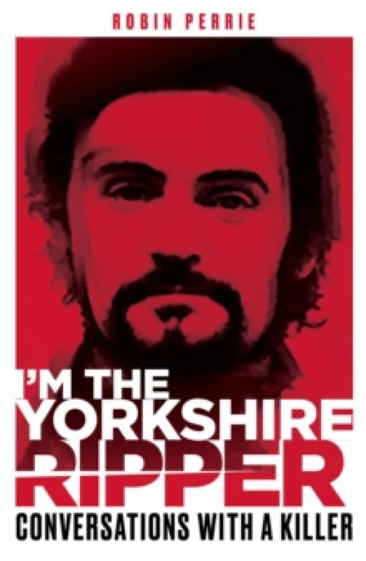 I'm the Yorkshire Ripper Paperback / softback