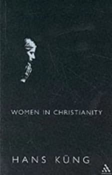 Women in Christianity by Hans Kng Paperback