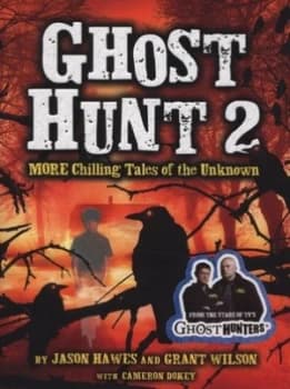 Ghost Hunt 2 by Jason Hawes Hardback