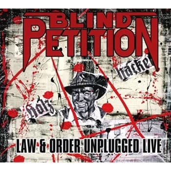 Blind Petition - Law & Order Unplugged Live CD