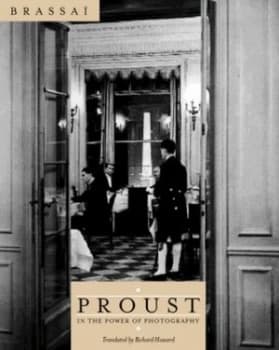 Proust in the Power of Photography by Brassa+ Hardback