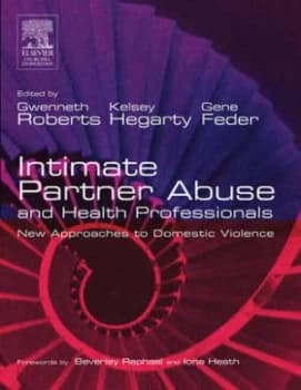 Intimate Partner Abuse and Health Professionals by Gwenneth Roberts Paperback