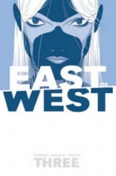 East of West. 3 by Jonathan Hickman Paperback