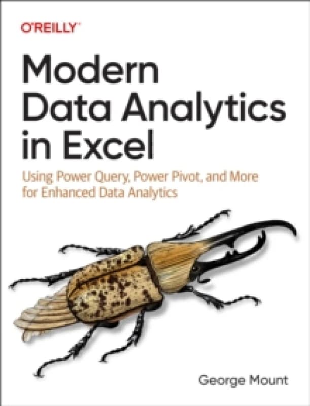 Modern Data Analytics in Excel. Paperback. By George Mount Books