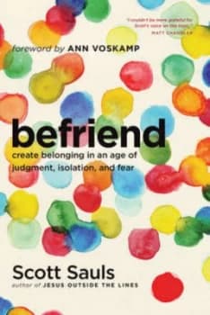 Befriend by Scott Sauls Book