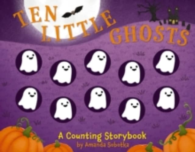 Ten Little Ghosts : A Counting Storybook Board book