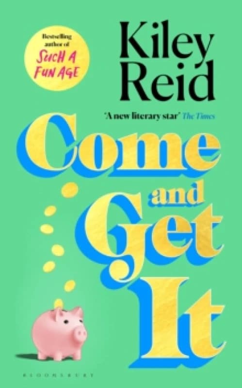 Come and Get It : One of 2024's hottest reads chosen for Fearne Cotton's Happy Place Book Club Hardback