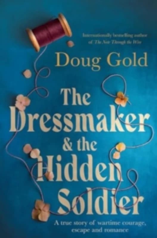 The Dressmaker and the Hidden Soldier Paperback / softback