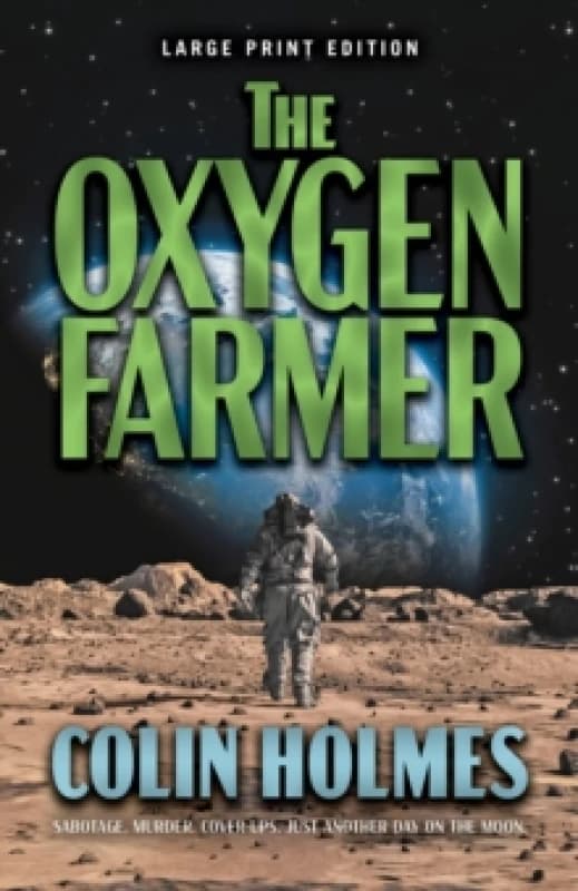 The Oxygen Farmer. Paperback. By Colin Holmes Books