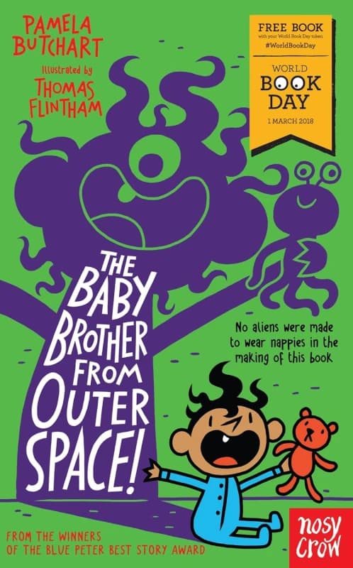 The Baby Brother from Outer Space! by Pamela Butchart World Book Day 2018 (Baby Aliens) Pamela Butchart Books