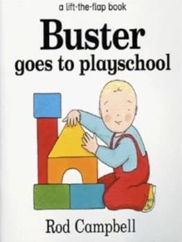 Buster Goes to Playschool by Rod Campbell Book