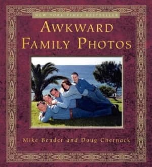 Awkward Family Photos by Mike Bender Book