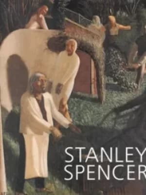 Stanley Spencer by Timothy Hyman|Patrick Wright|Adrian Glew