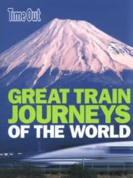 Great Train Journeys of the World Paperback