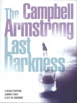 The Last Darkness by Campbell Armstrong Book